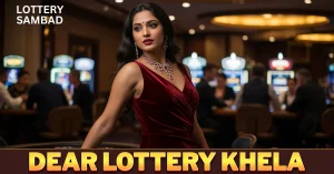 dear lottery khela