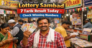 Man holding Lottery Sambad tickets in a busy market with banner 7 tarik lottery sambad – Check Winning Numbers”.